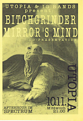 1999-11-10_utopia_bitchgrinder_mirrors mind