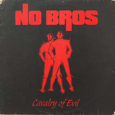 No Bros - Cavalery Of Evil - 1986