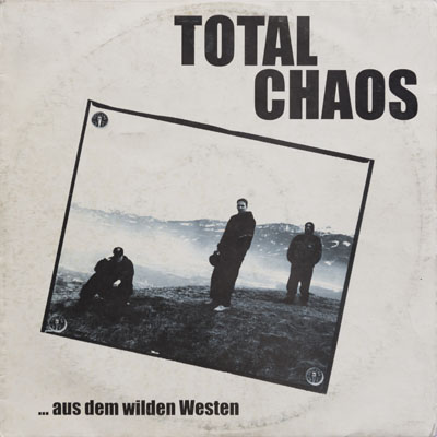 Total Chaos - Aus dem wilden Westen - 1994 -1