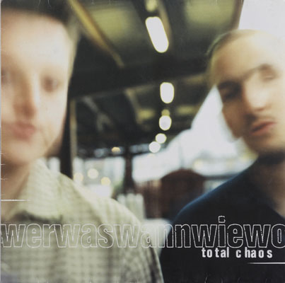 Total Chaos - WerWasWannWieWo - 1997 -1