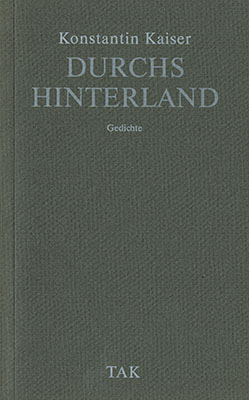 tak_1993_Konstantin Kaiser_Durchs Hinterland