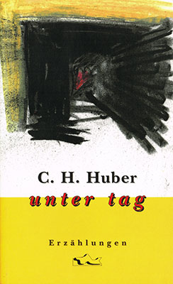 tak_1999_C H Huber_unter tag