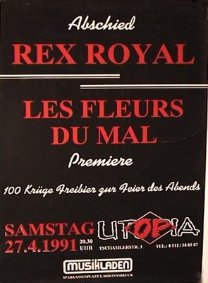 1991-04-27-utopia - rex royal - les fleurs du mal